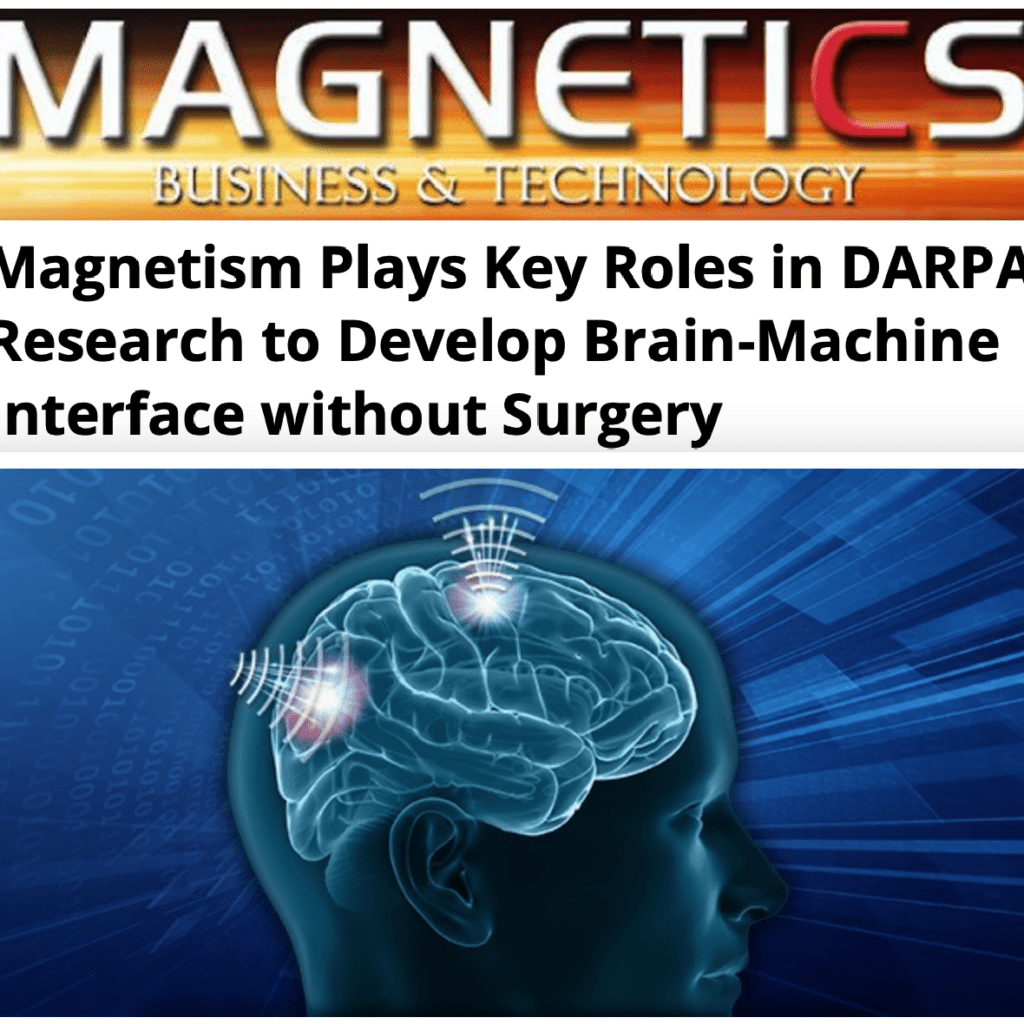 Magnetism Plays Key Roles in DARPA Research to Develop Brain-Machine Interface without Surgery