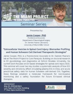 Extracellular Vesicles in Spinal Cord Injury: Biomarker Profiling and Human Schwann Cell Derived Therapeutic Strategies: Jamie Cooper, Ph.D.