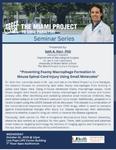 Preventing Foamy Macrophage Formation in Mouse Spinal Cord Injury Using Small Molecules: Seth A. Herr, Ph.D.