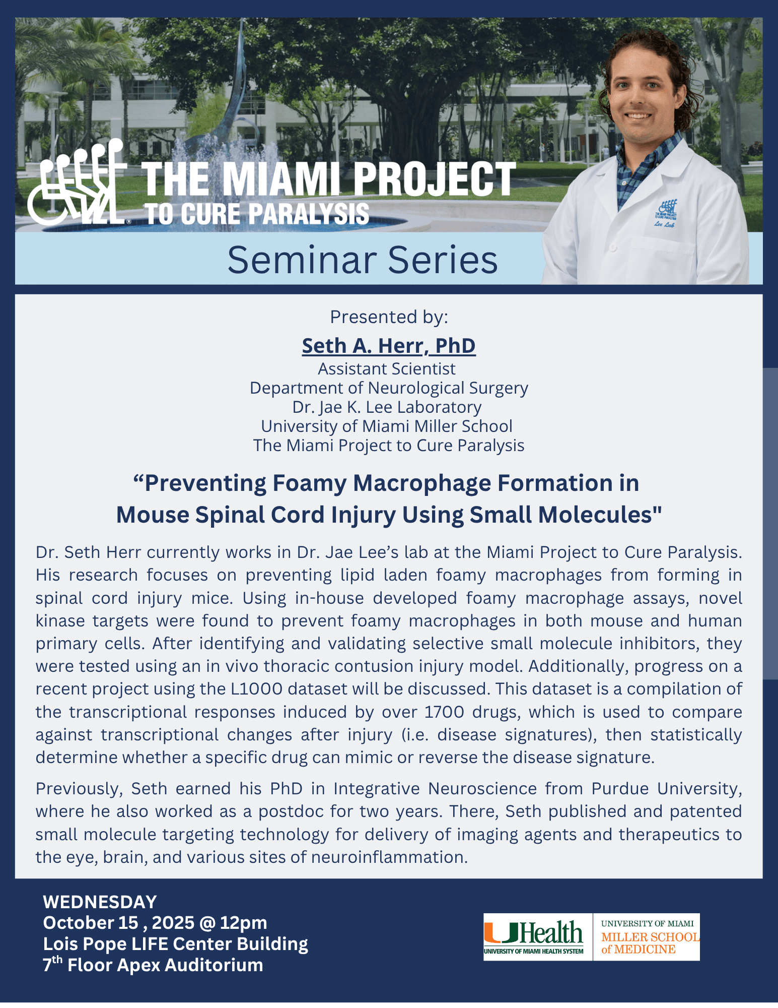 Preventing Foamy Macrophage Formation in Mouse Spinal Cord Injury Using Small Molecules: Seth A. Herr, Ph.D.